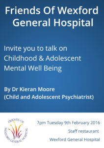 Friends of Wexford General Hospital Childhood and Adolescent mental Well being
